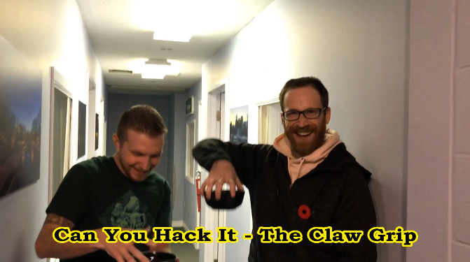 Can You Hack It – The Claw Grip