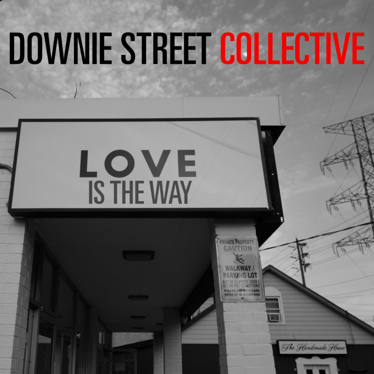 Downie Street Collective: Love is The Way