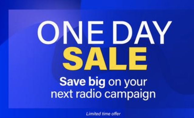 One Day Sale For Your Next Radio Marketing Campaign